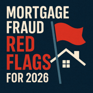 Mortgage Fraud Red Flags